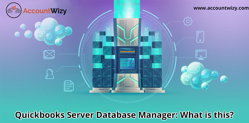 QuickBooks Database Server Manager – Install, Update And Setup