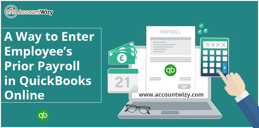 A Way to Enter employee’s Prior Payroll in QuickBooks Online