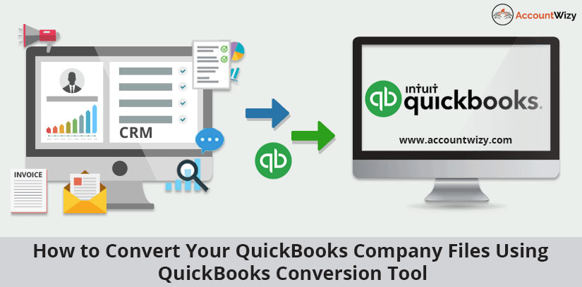 How to Convert Your QB Company Files using QuickBooks Conversion tool