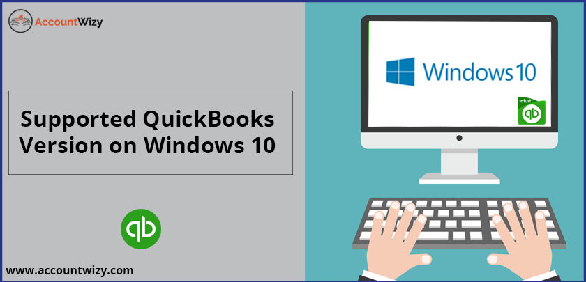 Supported QuickBooks Version on Windows 10