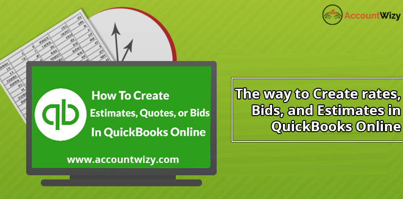 The way to Create rates, Bids, and Estimates in QuickBooks Online