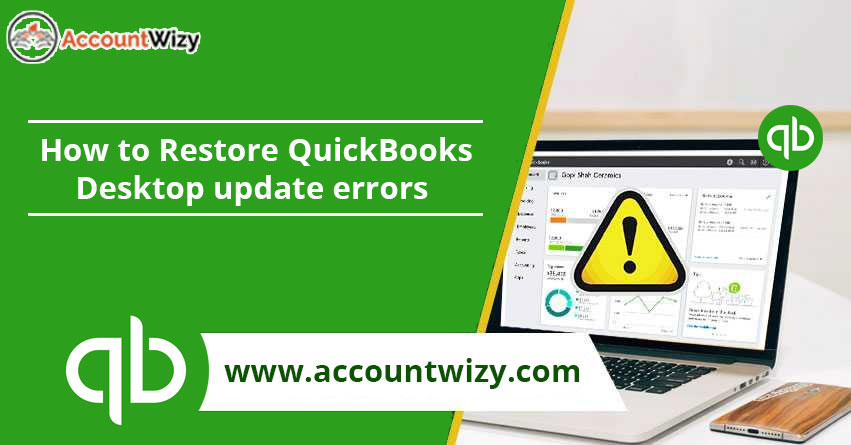 How to Restore QuickBooks Desktop update errors