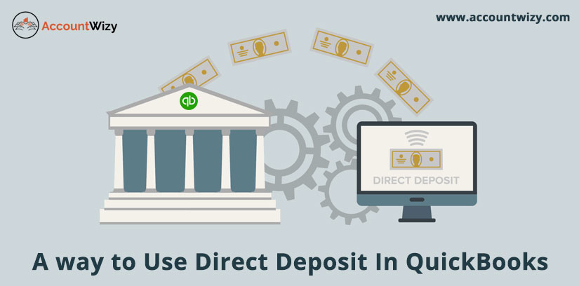 A way to Use Direct Deposit In QuickBooks