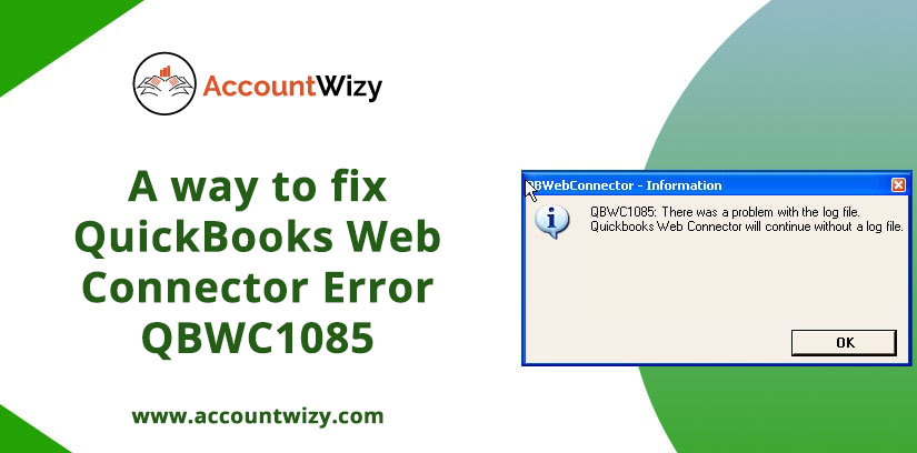 A way to fix QuickBooks Web Connector Error QBWC1085