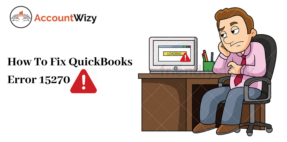 How To Fix QuickBooks Error 15270