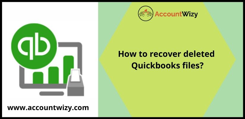 How to recover deleted Quickbooks files?