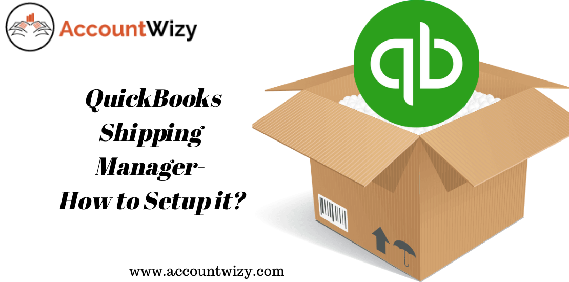 QuickBooks Shipping Manager- How to Setup it?