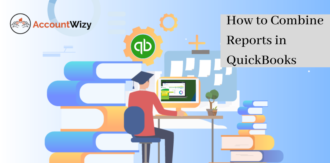 Combine QuickBooks reports