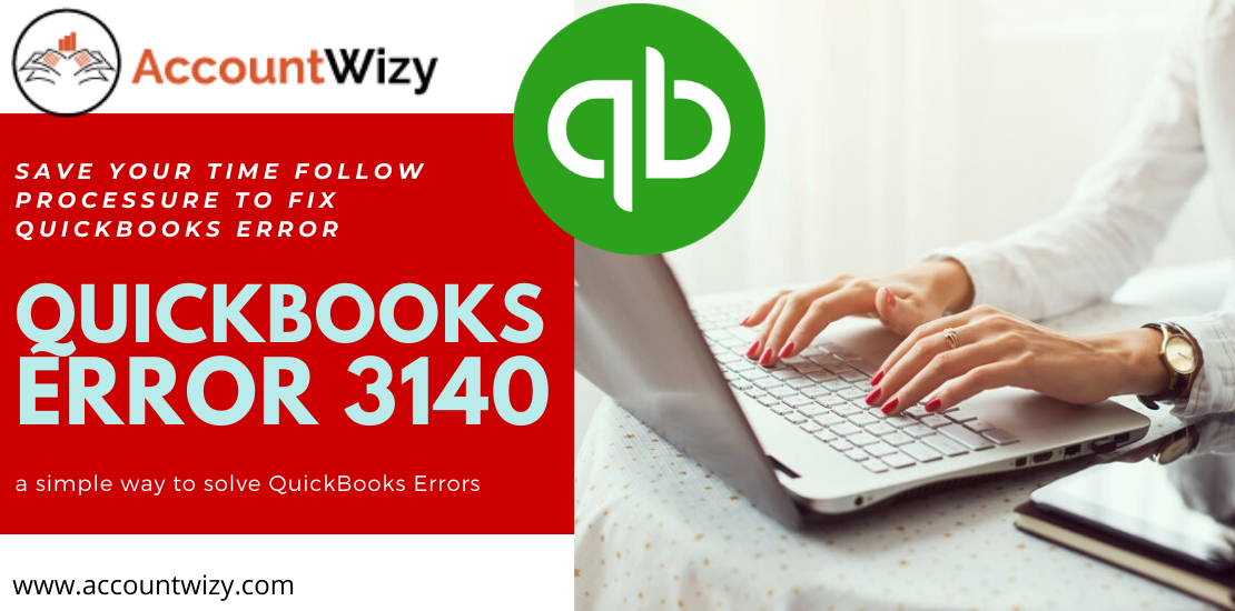 QUICKBOOKS ERROR 3140