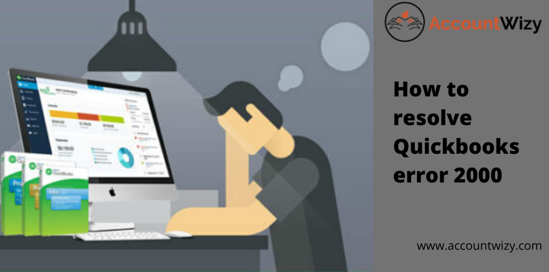 How to resolve Quickbooks error 2000