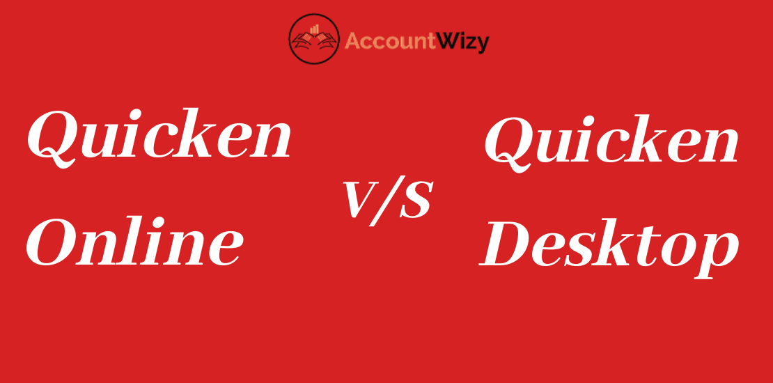 Quicken Online vs Quicken Desktop