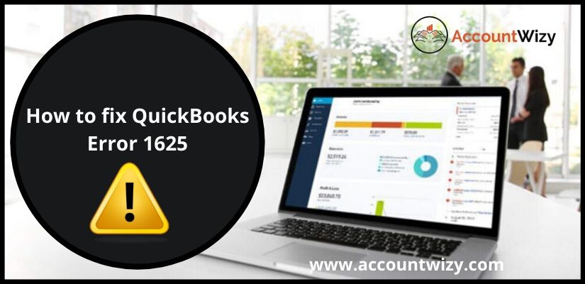 How to fix QuickBooks Error 1625