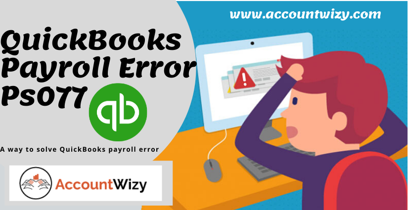 QuickBooks payroll error Ps077