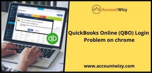 QuickBooks Online (QBO) Login Problem on Chrome