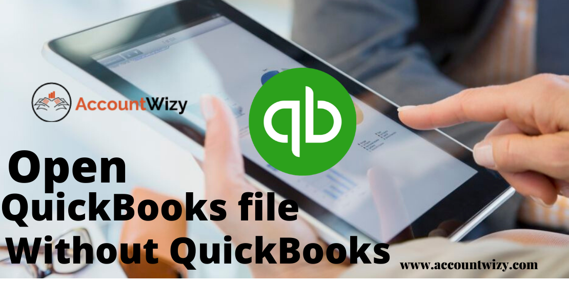 open QuickBooks File without QuickBooks
