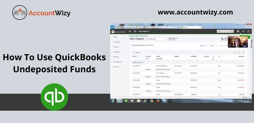 How To Use QuickBooks Undeposited Funds