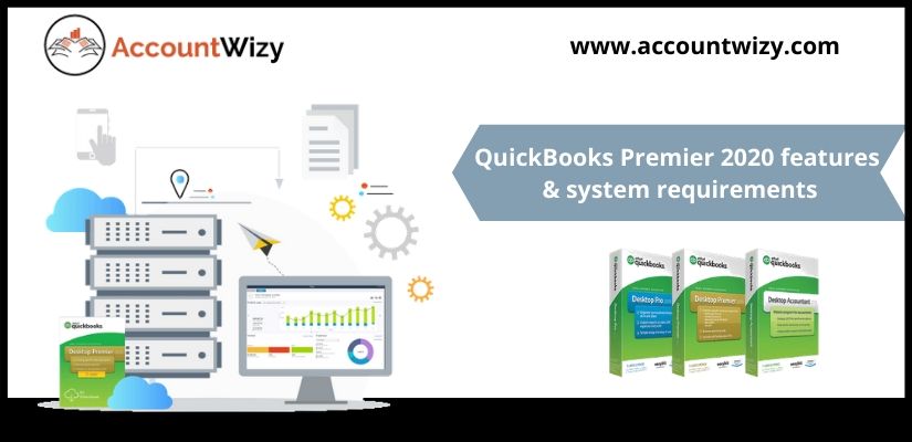 QuickBooks Premier 2020 features & system requirements