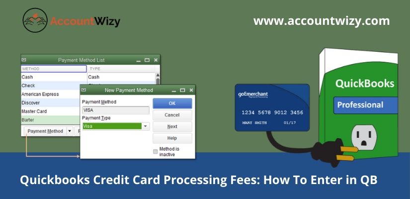 Quickbooks Credit Card Processing Fees: How To Enter in QB