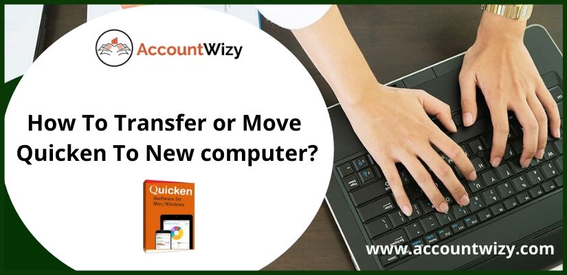 How To Transfer or Move Quicken To New computer?