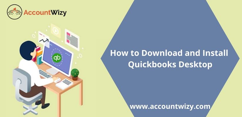 How to Download and Install Quickbooks Desktop