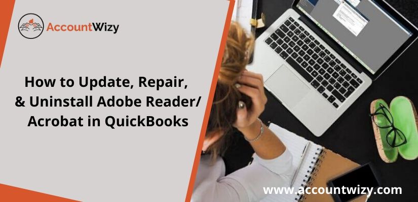 How to Update, Repair, & Uninstall Adobe Reader/Acrobat in QuickBooks