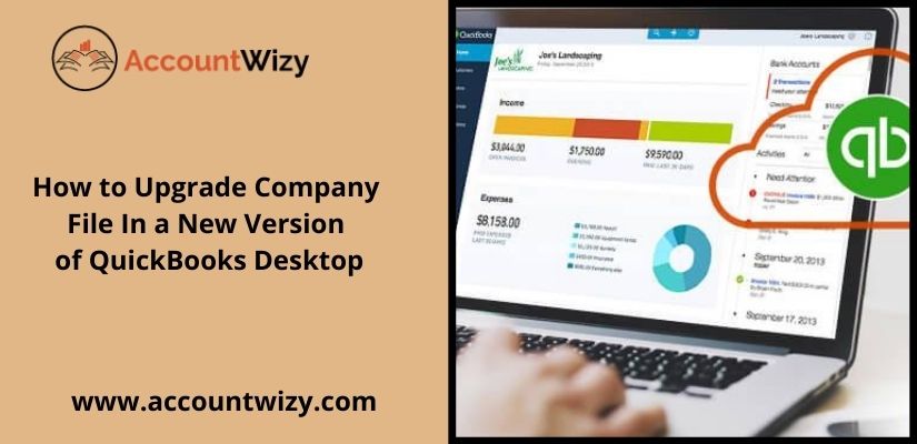 How to Upgrade Company File In a New Version of QuickBooks Desktop