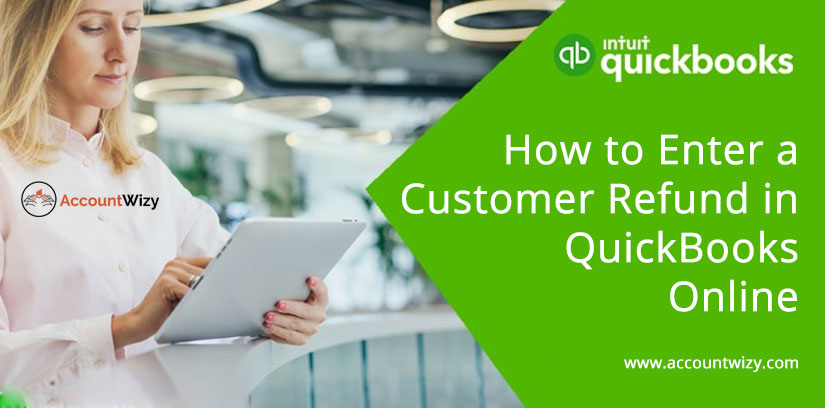 How to Enter a Customer Refund in QuickBooks Online