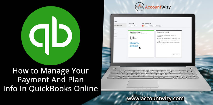 How to Manage Your Payment And Plan Info In QuickBooks Online