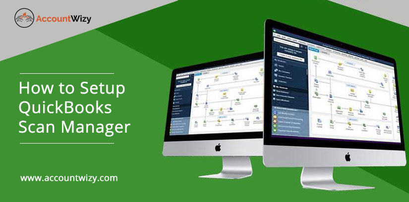 How to Setup QuickBooks Scan Manager