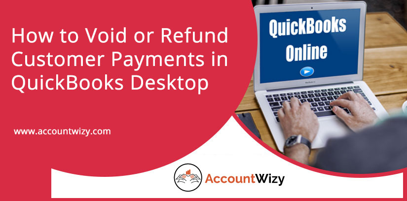 How to Void or Refund Customer Payments in QuickBooks Desktop