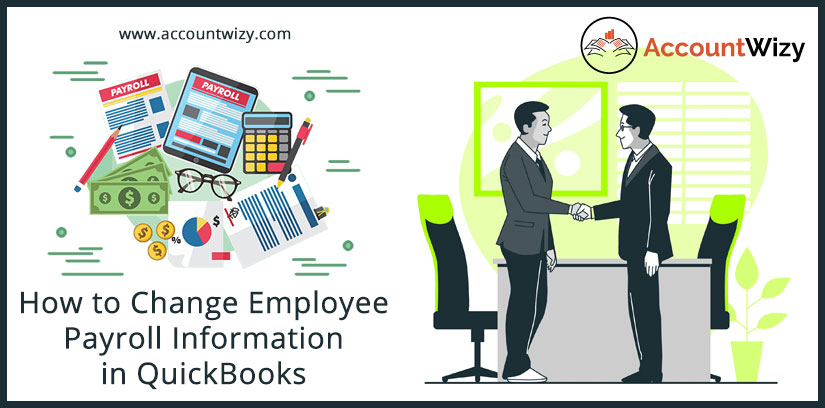 How to Change Employee Payroll Information in QuickBooks