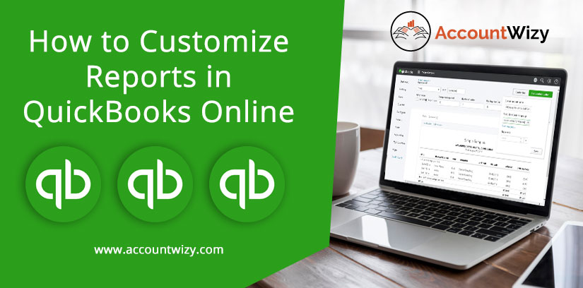 How to Customize Reports in QuickBooks Online