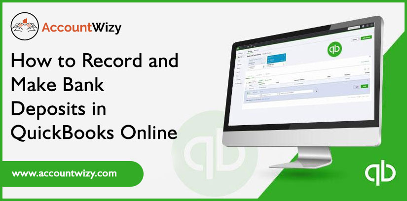 How to Record and Make Bank Deposits in QuickBooks Online