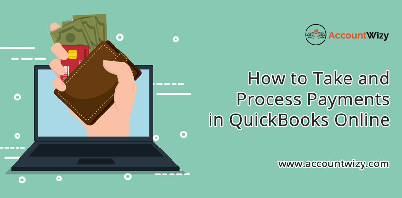 How to Take and Process Payments in QuickBooks Online