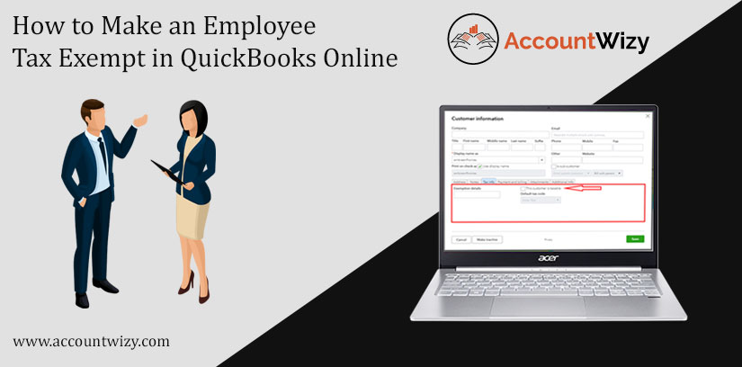 How to Make an Employee Tax Exempt in QuickBooks Online