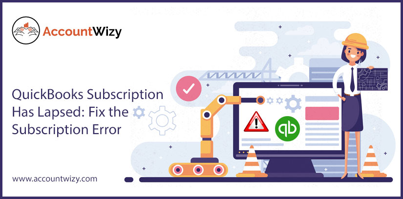 QuickBooks Subscription Has Lapsed: Fix the Subscription Error