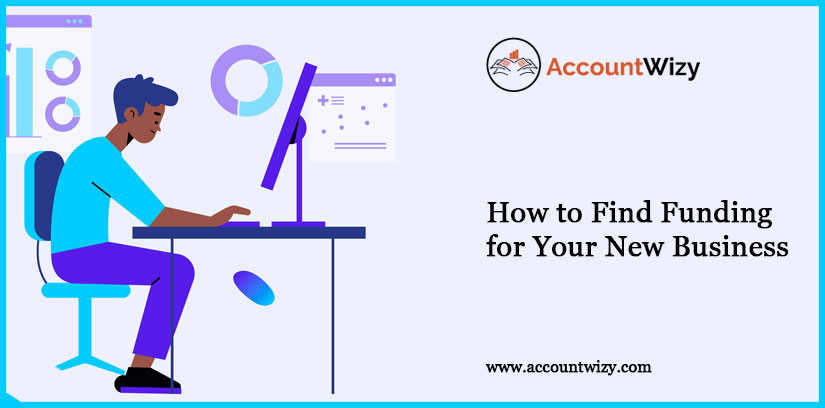 How to Find Funding for Your New Business