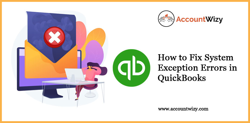 How to Fix System Exception Errors in QuickBooks