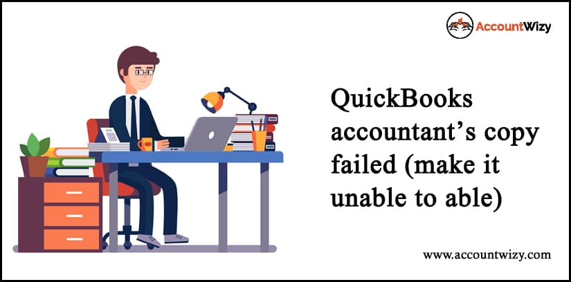 QuickBooks Accountant's Copy Failed