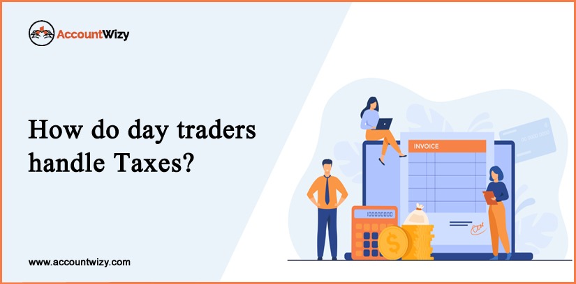 How Do Day Traders Handle Taxes