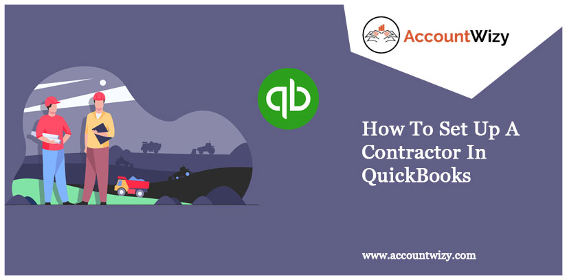 How To Set Up A Contractor In QuickBooks