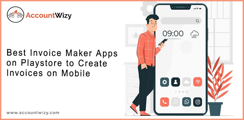 Best Invoice Maker Apps on Playstore to Create Invoices on Mobile