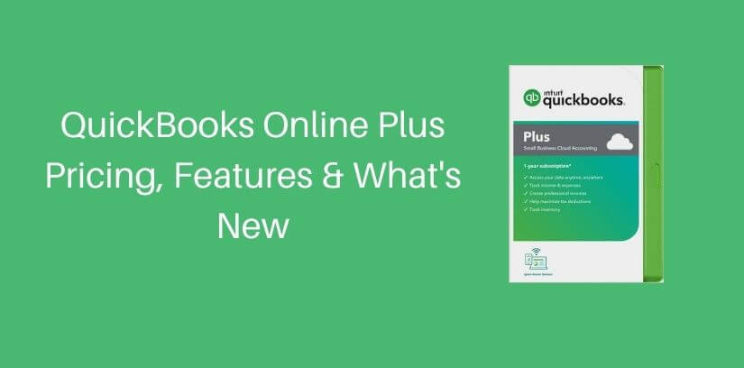 QuickBooks Online Plus 2022 Pricing, Features & What's New